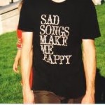 Sad Songs Make Me Happy