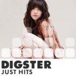 DIGSTER Just Hits...updates weekly