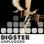 DIGSTER Unplugged