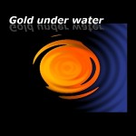 Gold under water