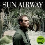 Sun Airway - I Can Feel It But I Can't See It