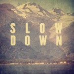 Slow Down: Winter Time