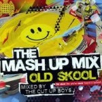 Old Skool Mash Up (Cut Up Boys)