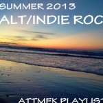 2013 Summer Alt/Indie Rock Mix