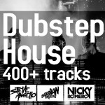 DUBSTEP and HOUSE 400+ Tracks