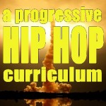 A Progressive Hip Hop Curriculum