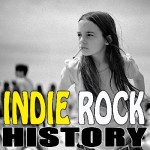 Indie Rock History