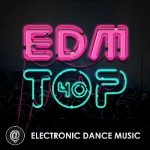EDM [Top 40 Hits] (Daily Updated)