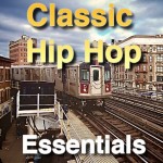 Classic Hip Hop Essentials