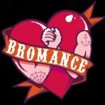 50 Ultimate Bromance Songs