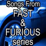 Songs from The Fast and Furious Series