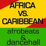 Africa vs The Caribbean: Afrobeats and Dancehall