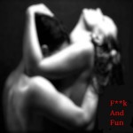 Fuck and Fun