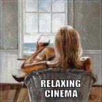 Relaxing Cinema
