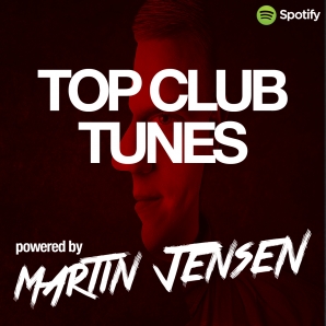 TOP CLUB TUNES powered by DJ Martin  Jensen
