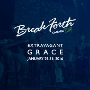 Break Forth Canada 2016