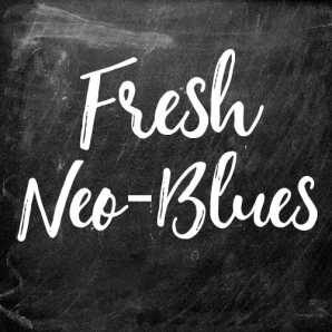 Fresh Neo-Blues