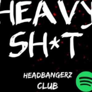 HEAVY SH*T - Best & New