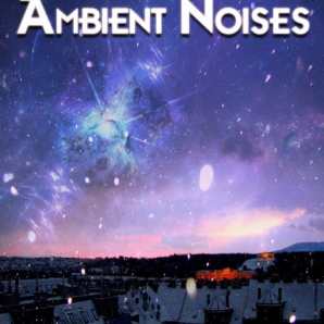 ambient noises