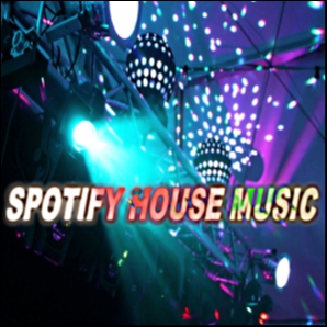 Spotify House Music