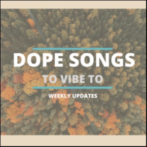 Dope Songs To Vibe To (Weekly); Hiphop, chillhop, lofi, rnb
