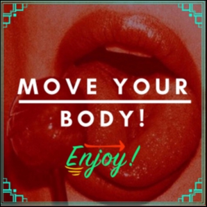 Move Your Body!