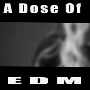 A Dose of EDM