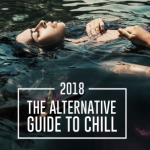 The Alternative Guide to Chill 2018