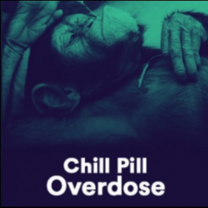 Chill Pill Overdose