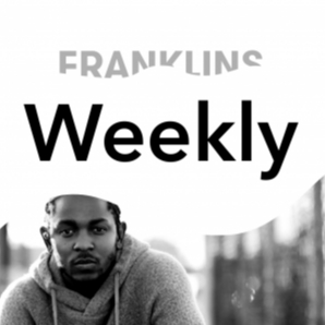 Franklins Weekly – the source for new hip hop and rap of the
