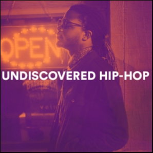 Undiscovered Hip-Hop