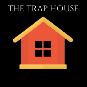 The trap house