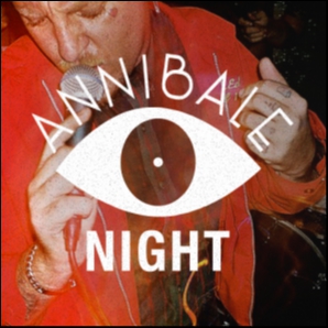 Annibale Night: NEW PSYCH / ROCK / GARAGE
