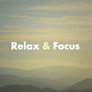 Relax & Focus