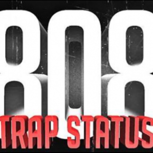 808 Trap Status