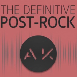 The Definitive Post-Rock