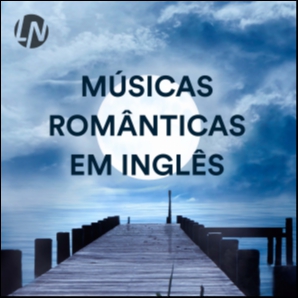 Músicas Românticas em Inglês: Clássicos Internacionais dos A