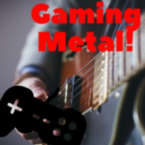 Gaming Metal