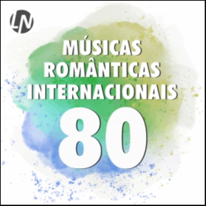 Músicas Românticas Internacionais Anos 80