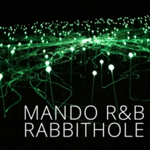 Mando R&B Rabbithole