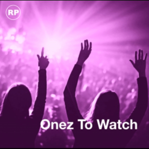 Onez To Watch 