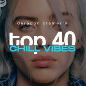 Top 40 & Chill Vibes