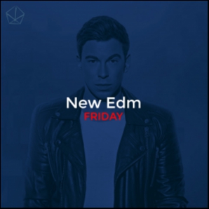 New Edm friday