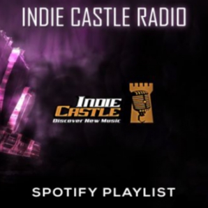 Indie Castle Radio Playlist