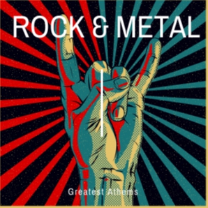 Rock & Metal | Greatest Athems