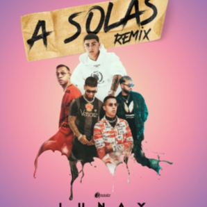 A Solas (Remix) - Lunay, Lyanno, Anuel AA, Brytiago y Alex o