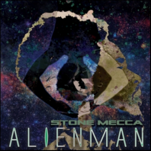 Stone Mecca - Alienman Album Playlist