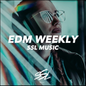 EDM Weekly - by SSL Music