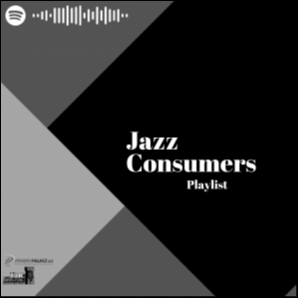 Jazz Consumers Playlist