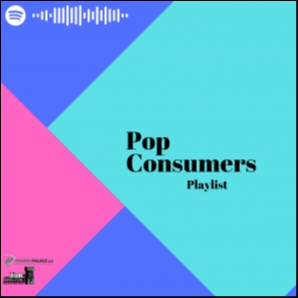 Pop Consumers Playlist
